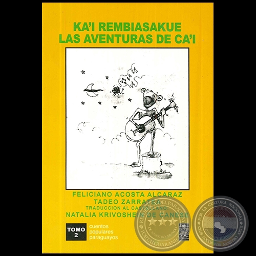 KA'I REMBIASAKUE - TOMO 2 - Autores:   FELICIANO ACOSTA ALCARAZ / TADEO ZARRATEA - Año 2003